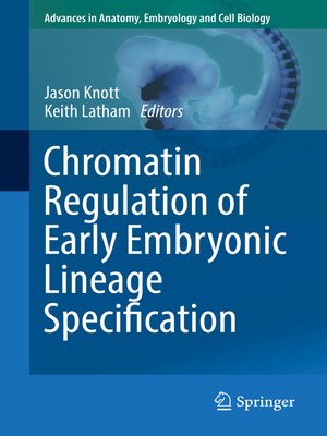 cover image of Chromatin Regulation of Early Embryonic Lineage Specification